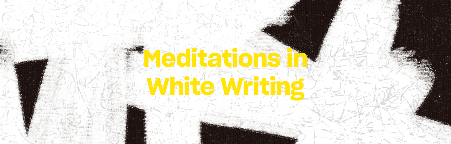 Meditations in White Writing banner